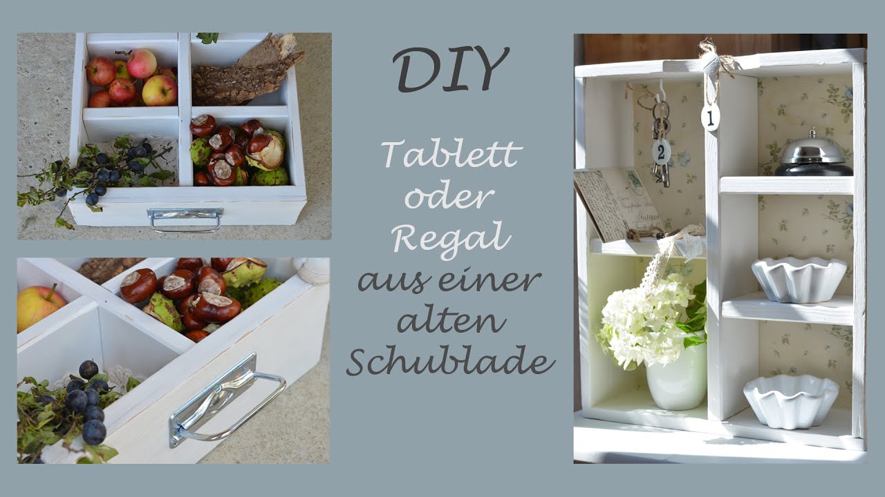 DIY - Tablett oder Regal aus einer alten Schublade selber machen - Upcycling