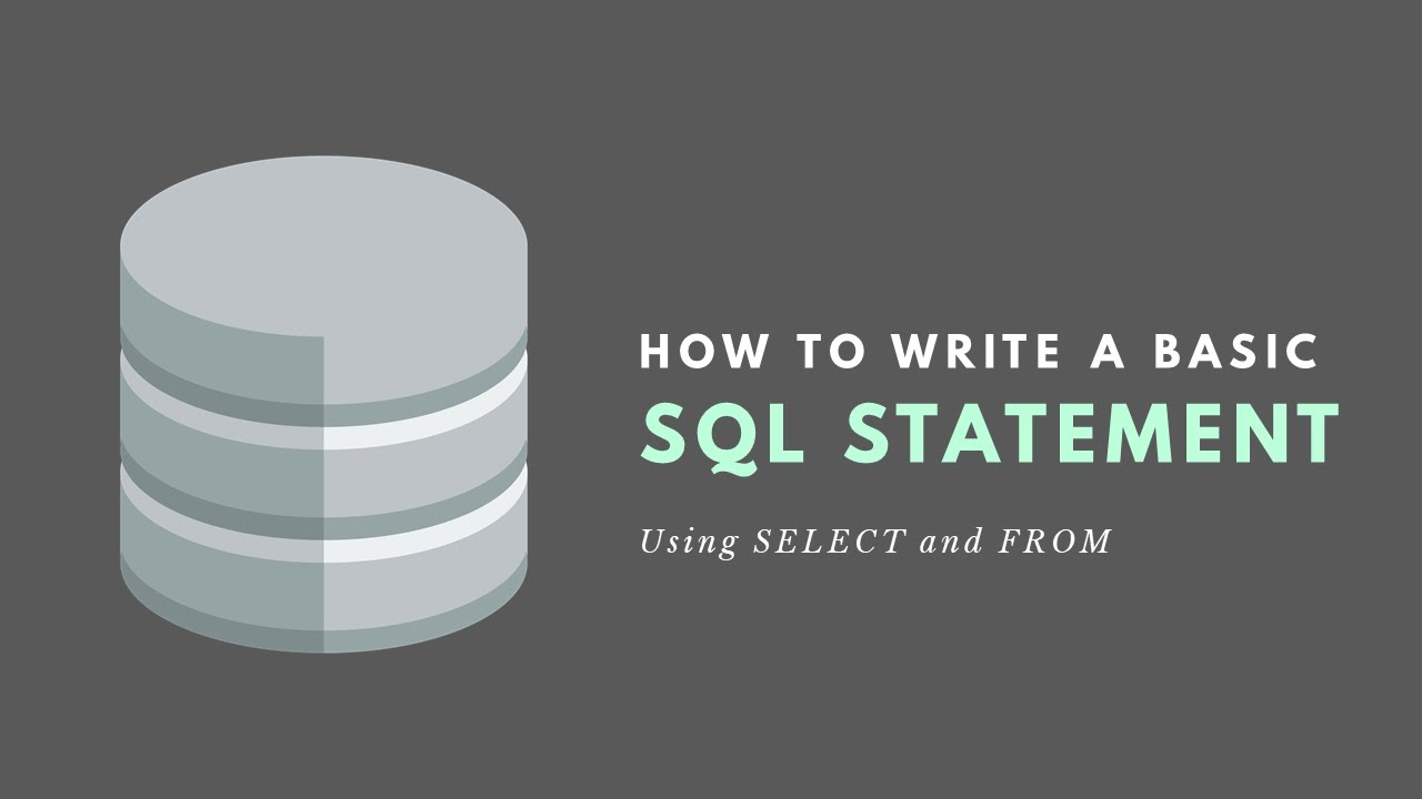 Как писать базовые операторы SQL (SELECT, FROM)