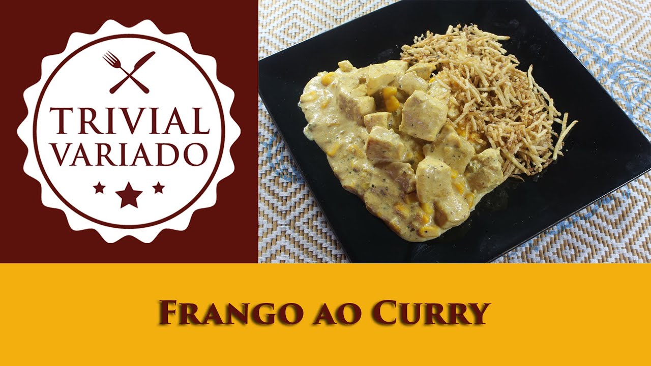 Frango ao Curry - Trivial Variado - Receita 0812 - Sugestão para o Dia dos Pais