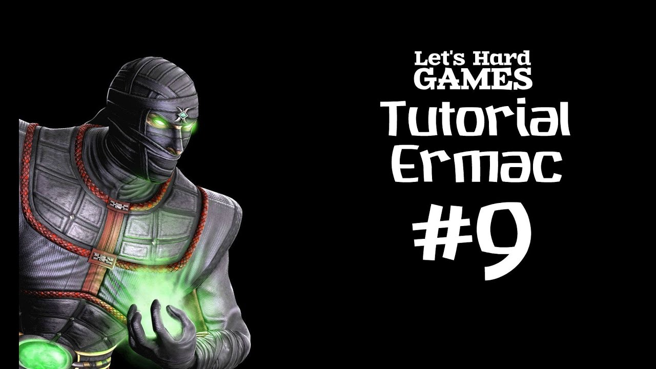 Mortal Kombat 9: Komplete Edition #9 Обучение Ermac [Tutorial][Fatality][PC]