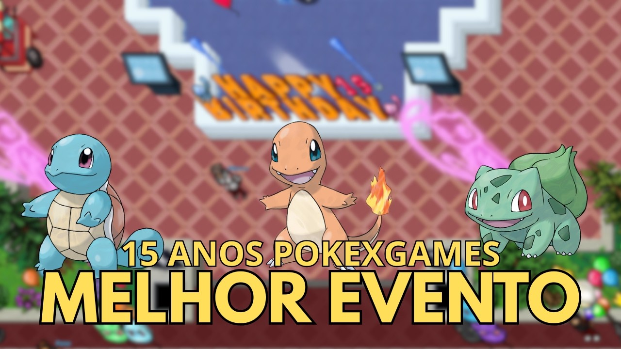 Evento 15 Anos da PokeXGames: Pontos Positivos e Negativos