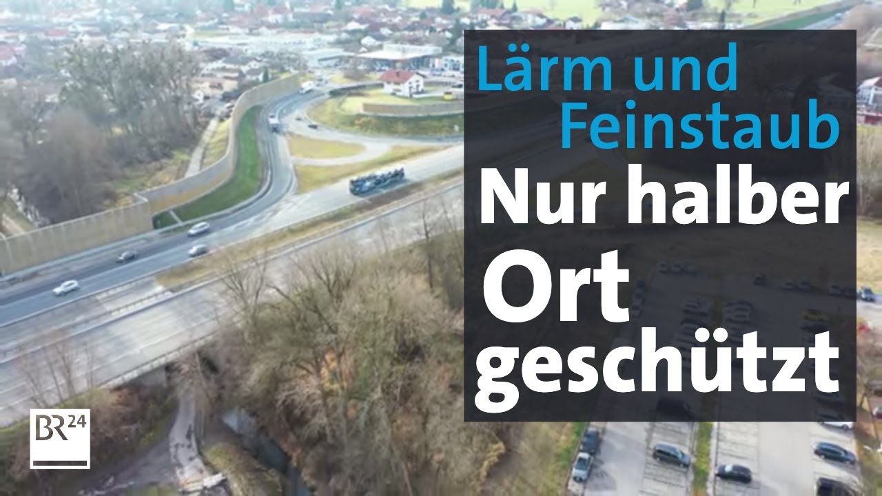 Autobahnlärm: Schutz nur für den halben Ort | Abendschau | BR24
