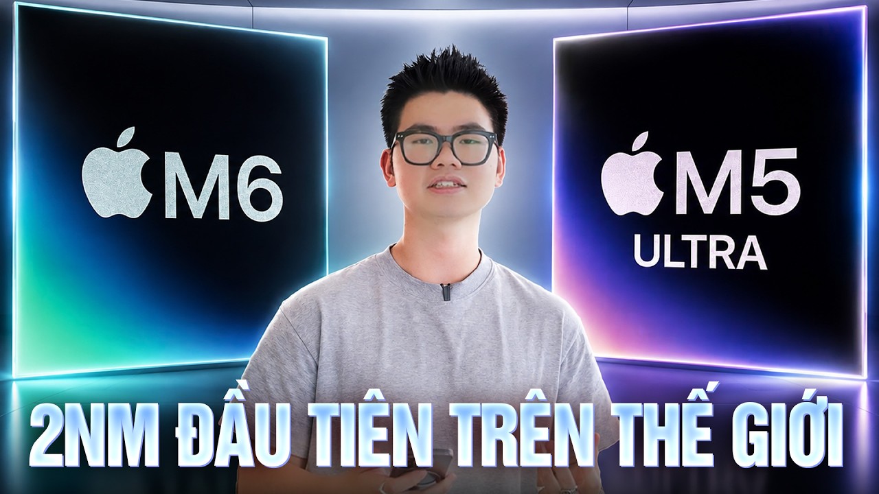 Apple M6 & M5 Ultra v&agrave; Mac Mini M6 ch&iacute;nh thức - Chip 2nm ĐẦU TI&Ecirc;N thế giới, M5 Ultra gi&aacute; đến NỬA TỶ!