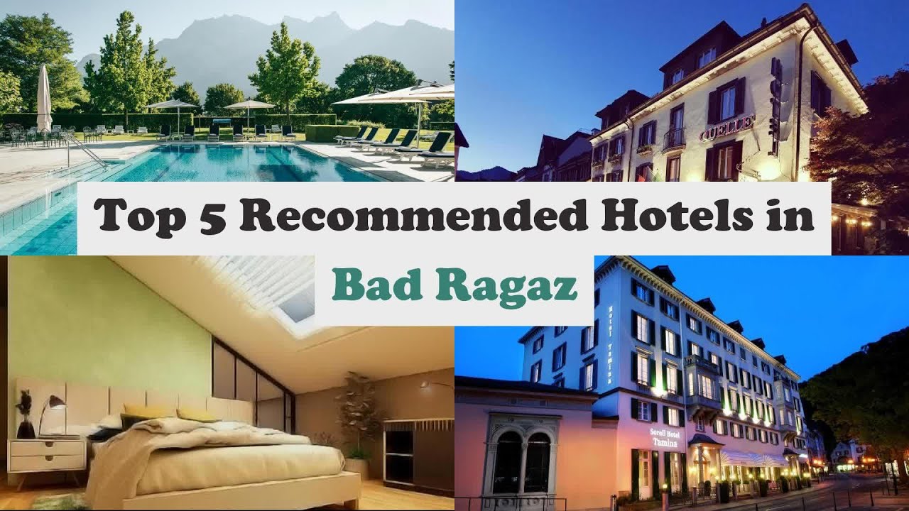 Top 5 Recommended Hotels In Bad Ragaz | Best Hotels In Bad Ragaz