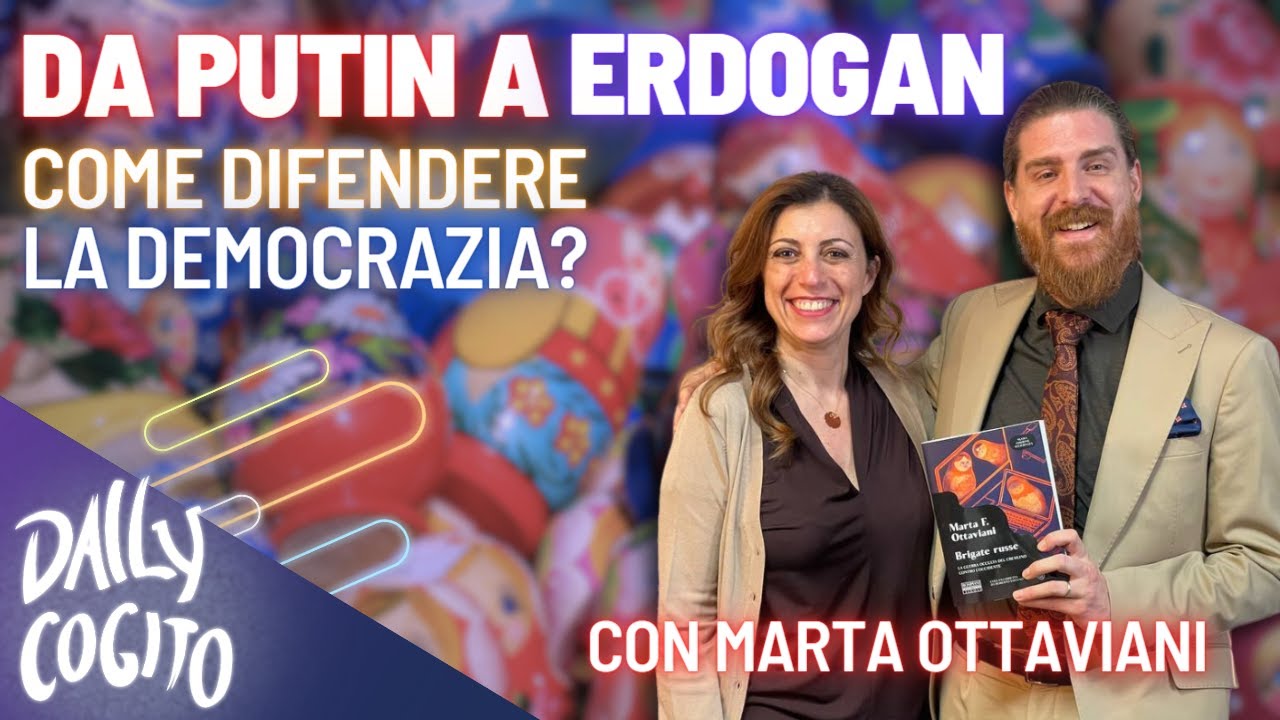 Dalla Russia di Putin alla Turchia di Erdogan: come difendere la Democrazia? con Marta Ottaviani