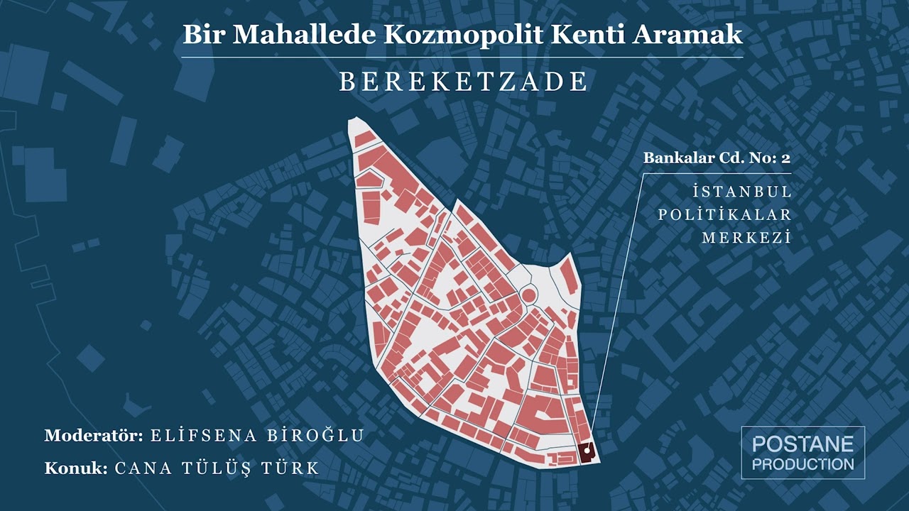 Bir Mahallede Kozmopolit Kenti Aramak: Bereketzade | BÖLÜM 5: İstanbul Politikalar Merkezi