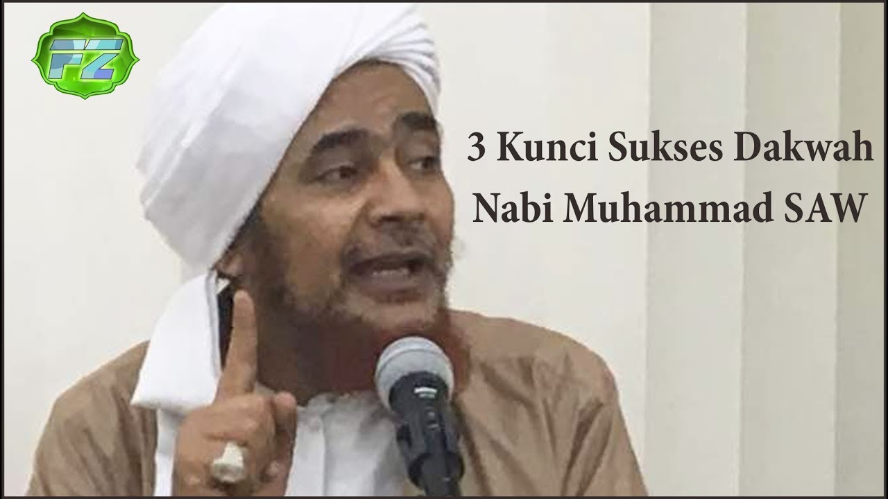 3 KUNCI SUKSES DAKWAH NABI MUHAMMAD SAW | HABIB UMAR BIN HAFIDZ