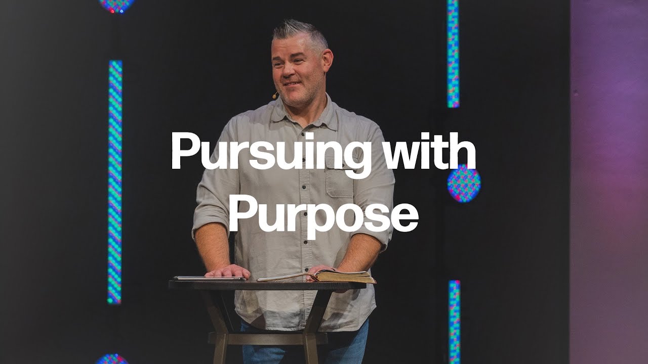 Pursuing with Purpose | Pastor Josh Smith | GrowPoint Church