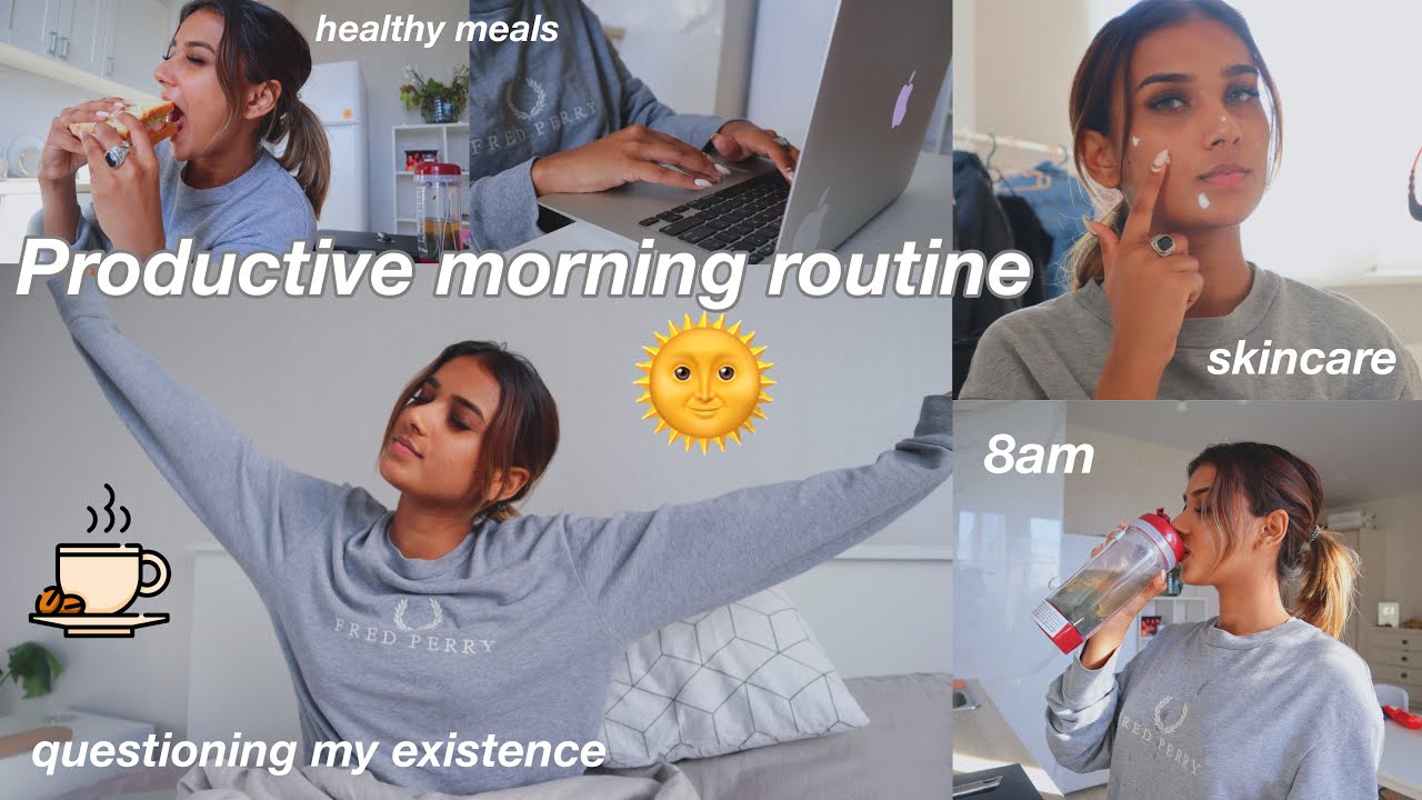 My Productive Morning Routine || Healthy Meals + stretches + daily routine