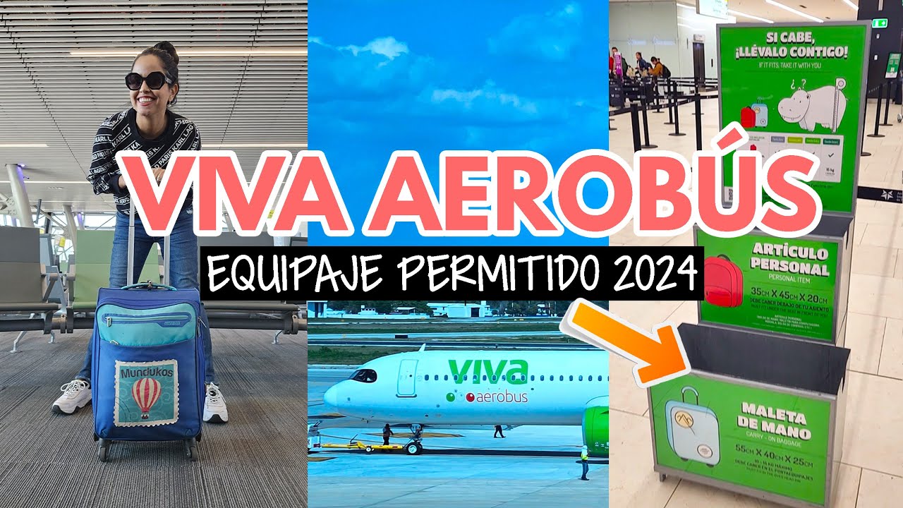 Cambia equipaje permitido de Viva Aerob&uacute;s en 2024