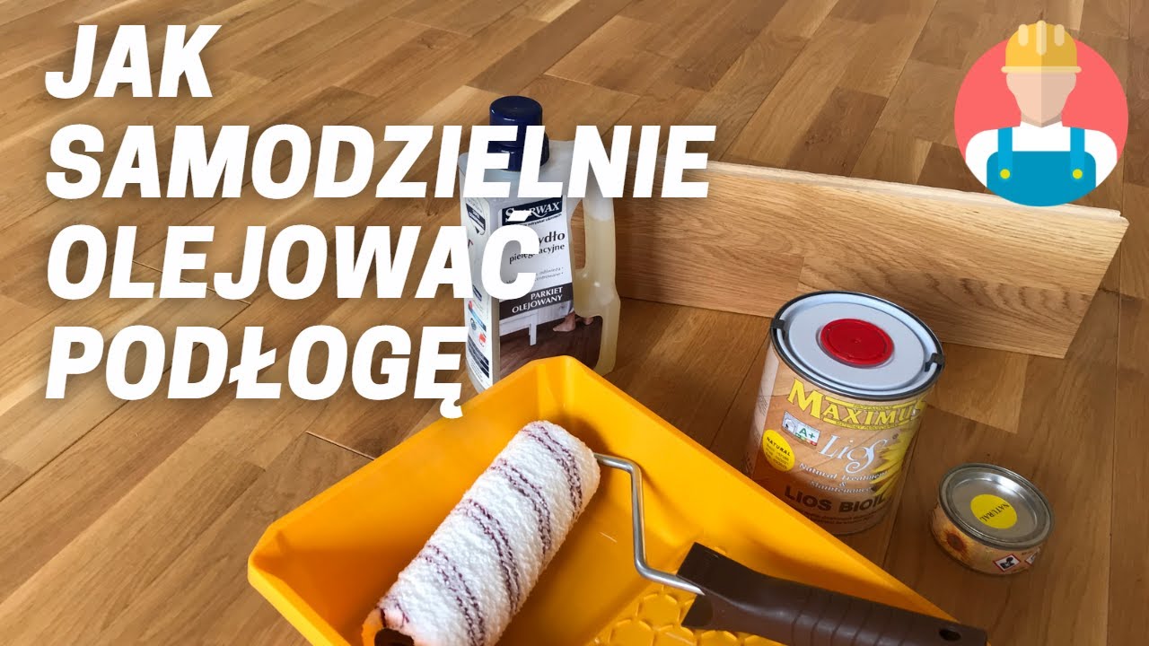 Jak olejować podłogę