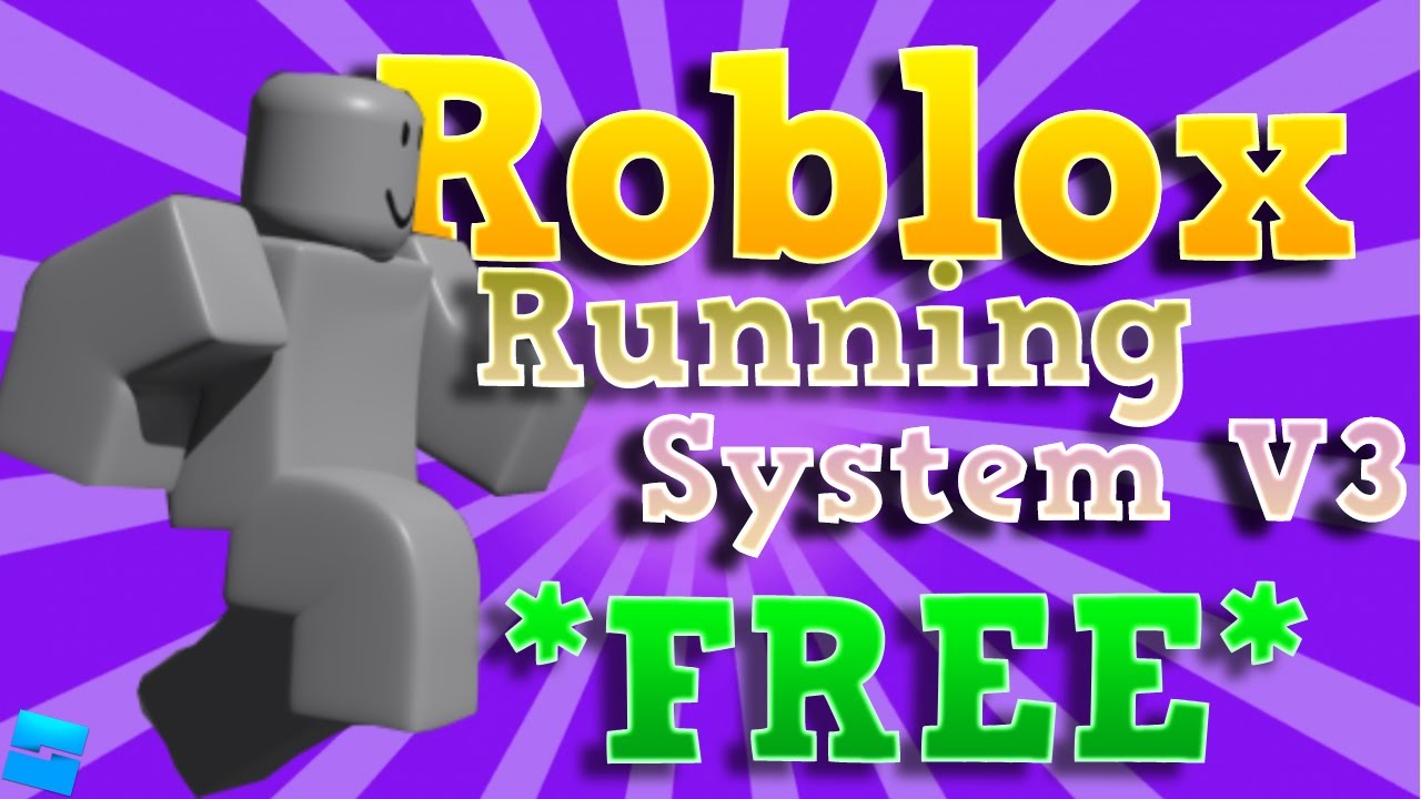Running System   V3 ｜ INCLUDES ANIMATIONS WORKS R15 & R6 FREE MODEL