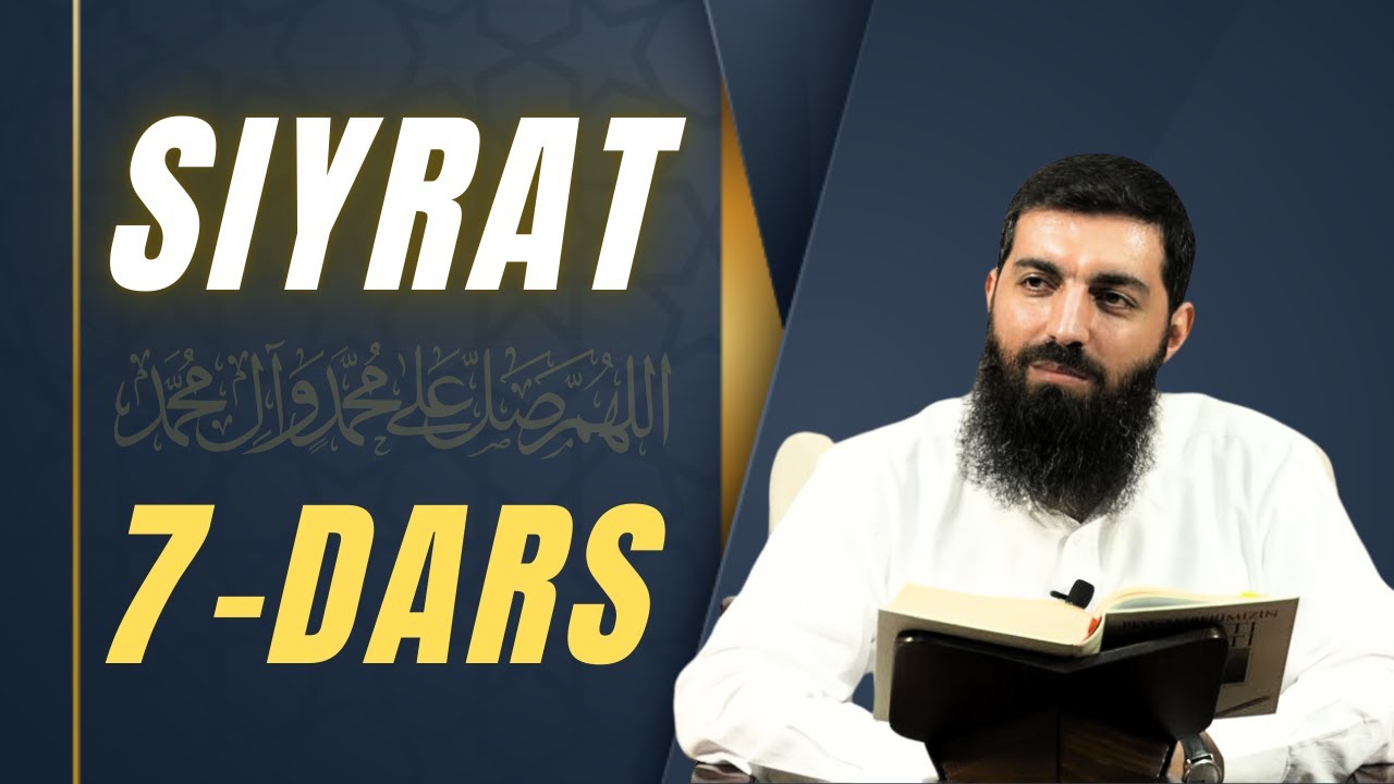 7-dars: Payg'ambarimizning bolaliklari (davomi) | Siyrat Darslari