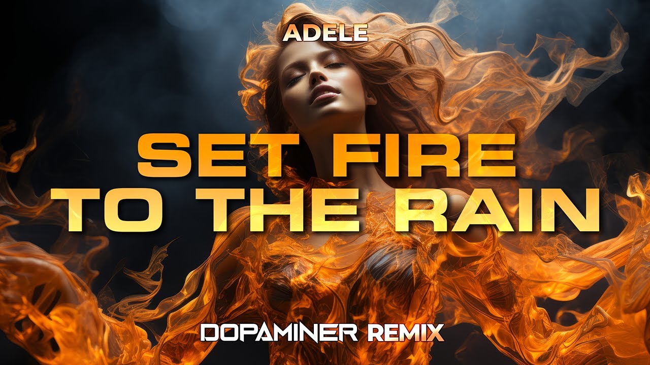 Adele - Set Fire To The Rain (Dopaminer HYPERTECHNO Remix)