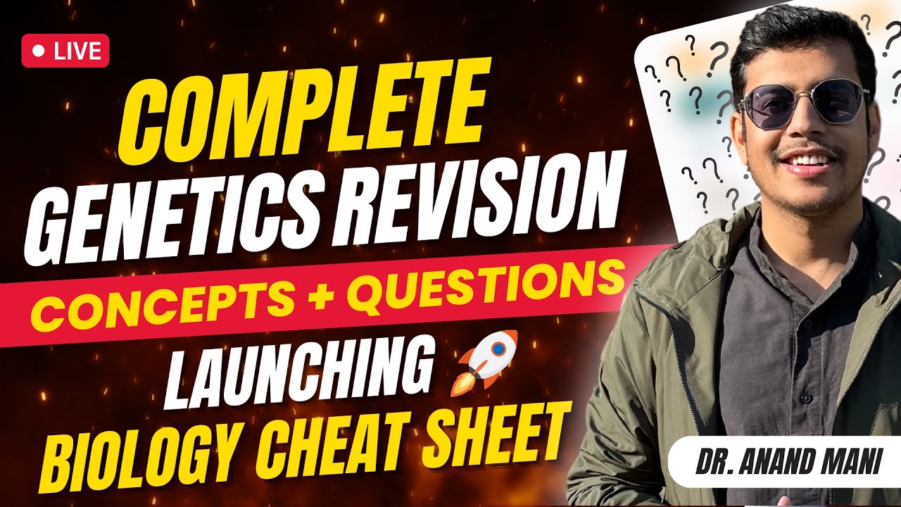 Complete Genetics Revision | Concepts + Questions | Biology Cheat Sheet | NEET 2023 | Dr. Anand Mani