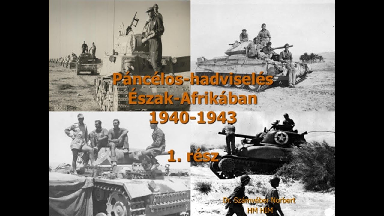 Páncélos-hadviselés Észak-Afrikában, 1940-1943 1. rész