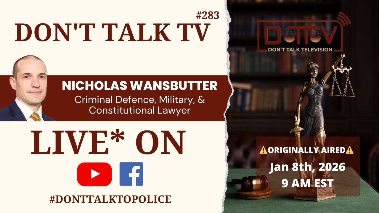 ⚖️DTTV 283⚖️ | Live* with Criminal Defence, Military, & Constitutional Lawyer Nicholas Wansbutter