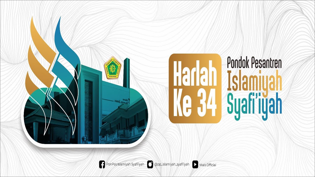 LIVE HARLAH KE - 34 PONPES ISLAMIYAH SYAFI'IYAH [ PUTRI ]