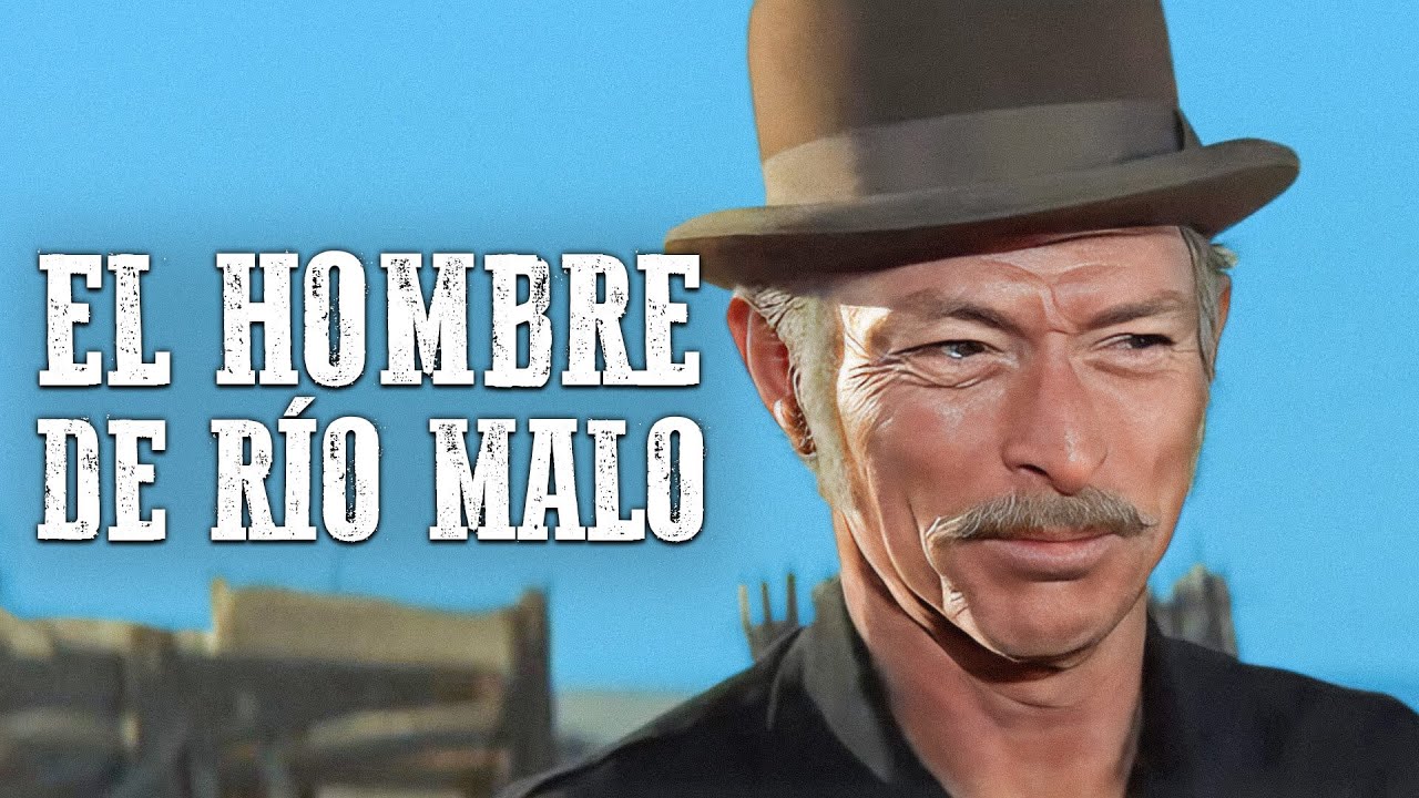 El hombre de Río Malo | Lee Van Cleef | Western | Español
