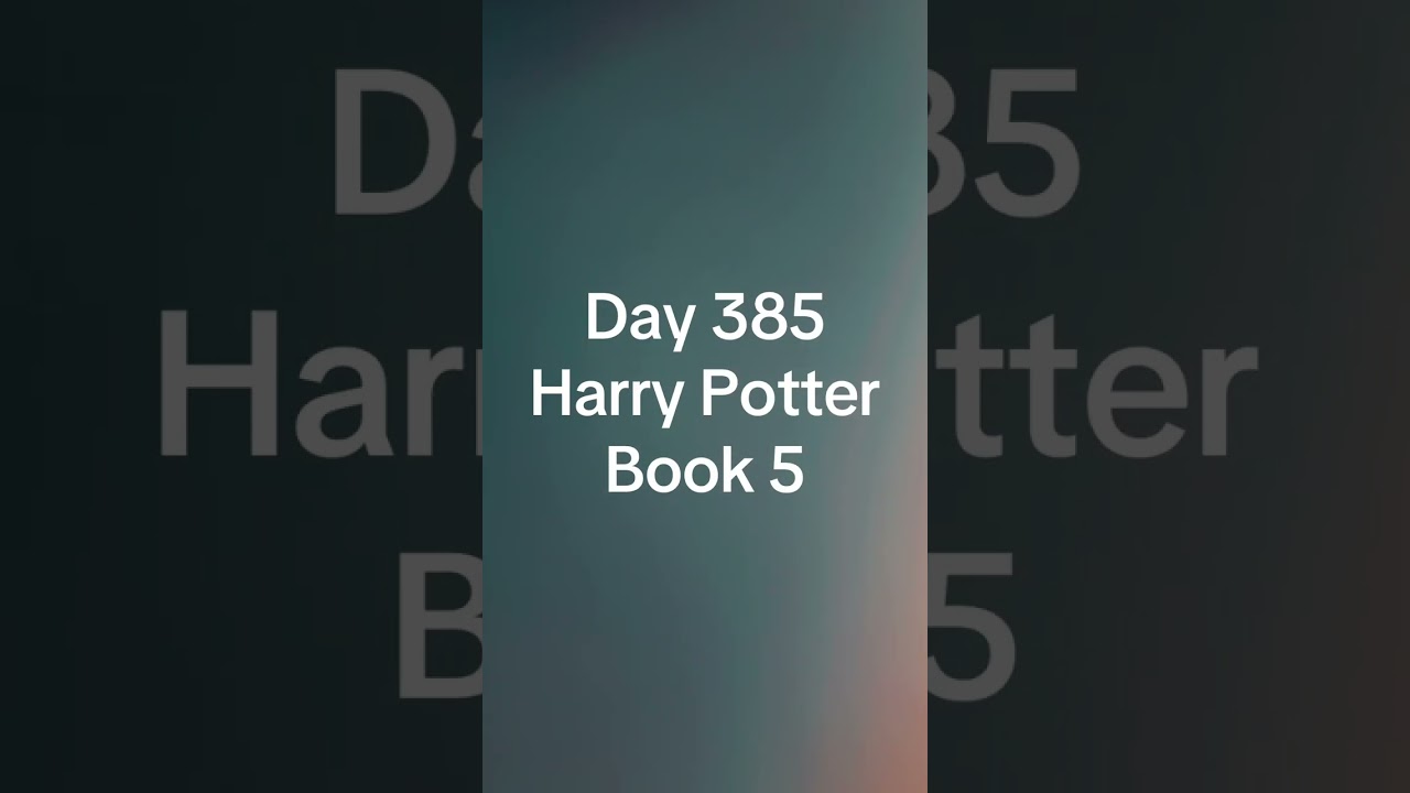 Read with Jeremy book5:HarryPotter-Order of the Phoenix day385#哈利波特#读书#英文阅读#让阅读成为一种习惯