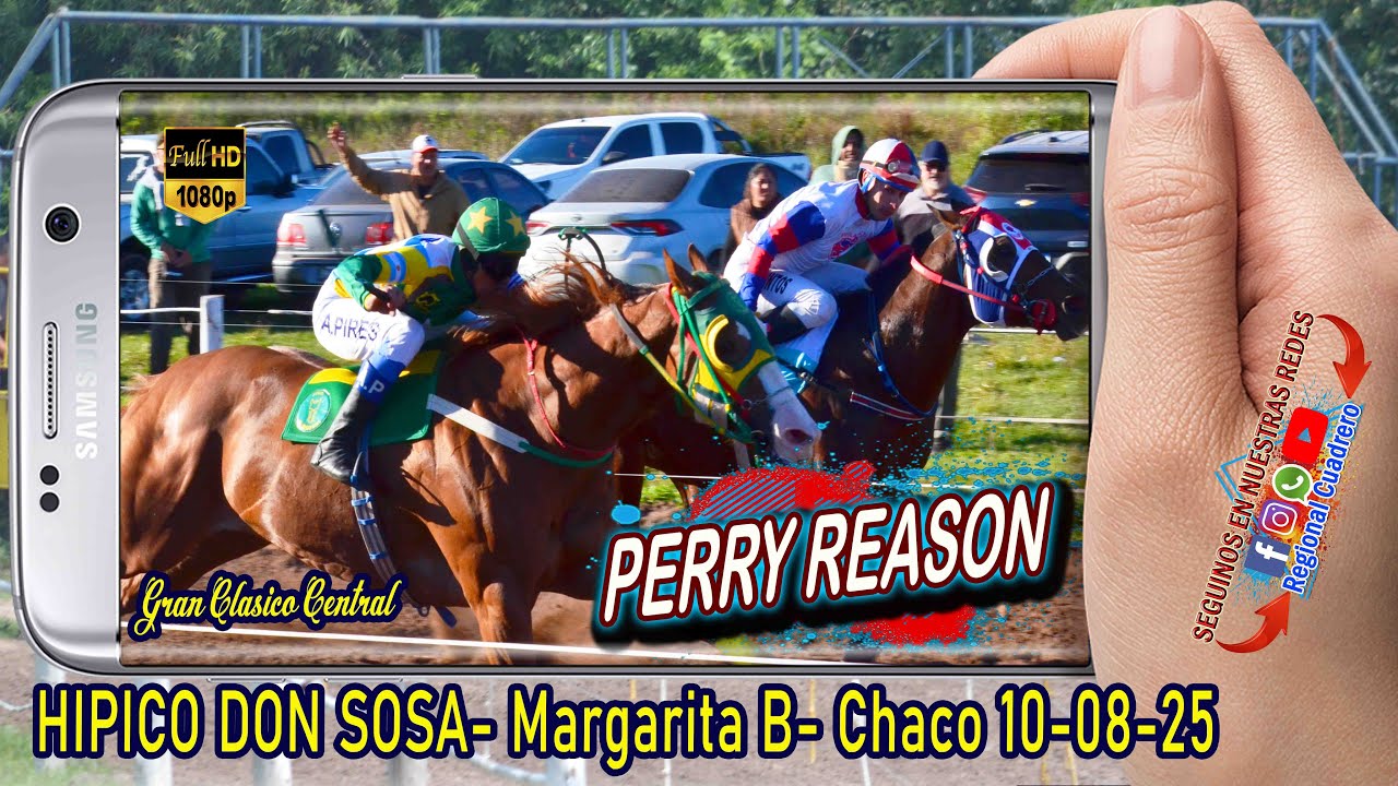 PERRY REASON-Gran  Clasico Central- Hipico Don Sosa- Margarita belen Ch. 10-08-25