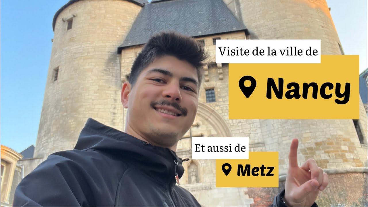 Visite de la ville de Nancy (et de Metz!)