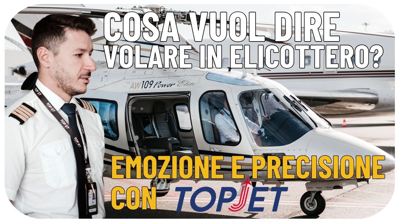 LIFE EP.3 - Cosa Vuol Dire Volare in Elicottero? 🚁 | Emozione e Precisione con TopJet Executive