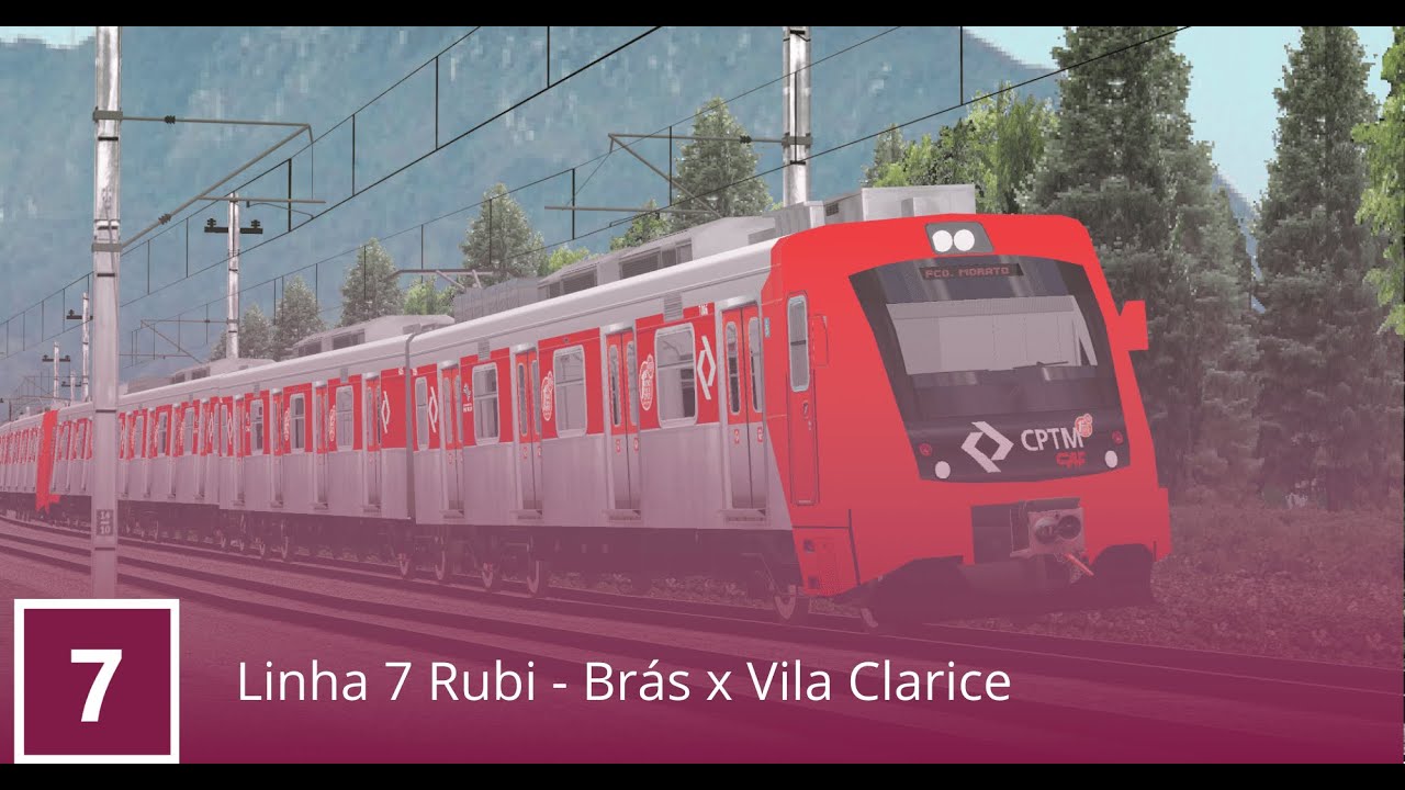 [CPTM] Linha 7 Rubi - Série 7000 | Brás × Vila Clarice [OpenBVE]