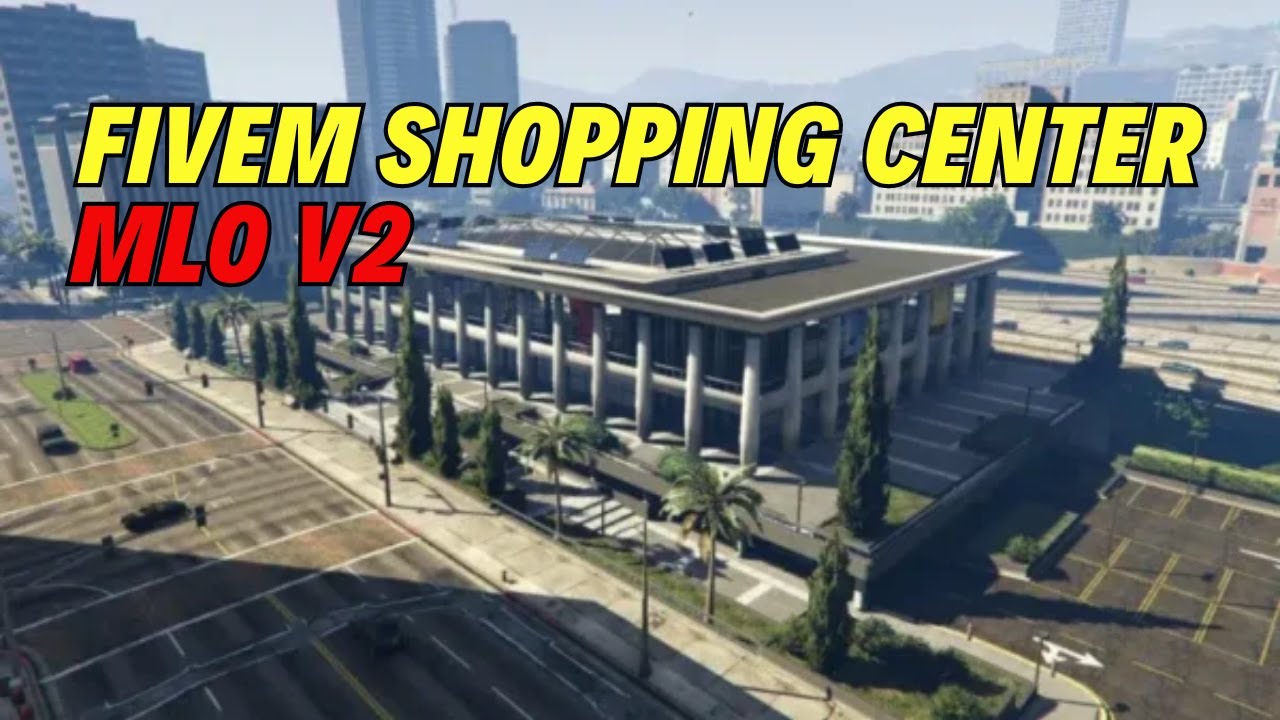 Fivem Shopping Center MLO V2 [ ESX ] - Fivem Shop - FiveM Scripting | Fivem Scripts