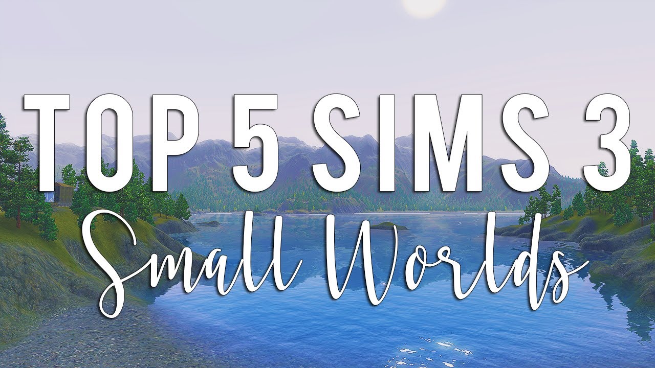 ТОП-5 SIMS 3 МАЛЕНЬКИЕ СВОИ МИРЫ!