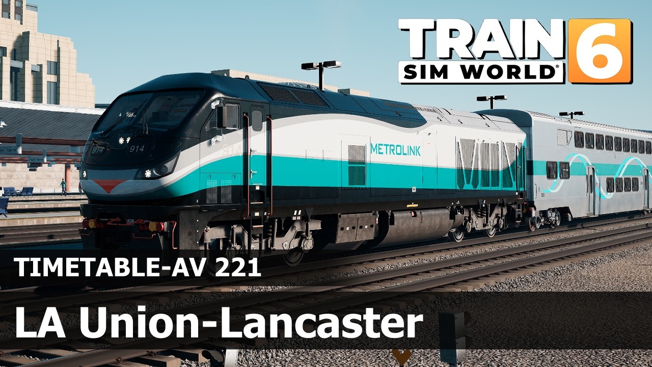 Train Sim World 6 PC: LA Union-Lancaster (Antelope Valley Line)