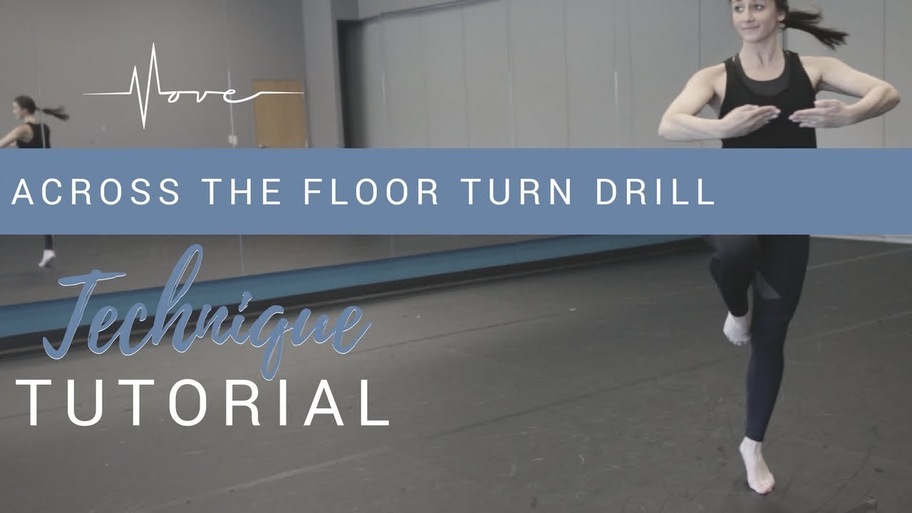 TECHNIQUE: Across The Floor Turn Drill