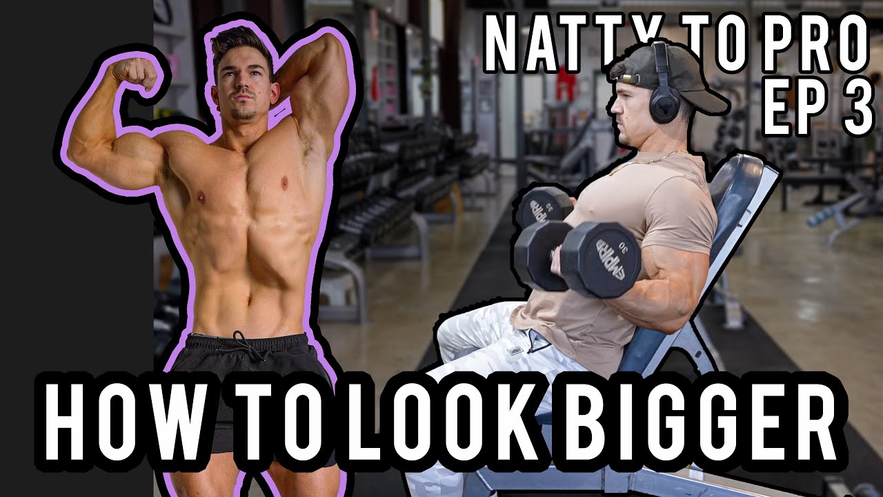 HOW TO LOOK BIGGER | ARM WORKOUT | NATTY ROAD TO PRO | EP 3