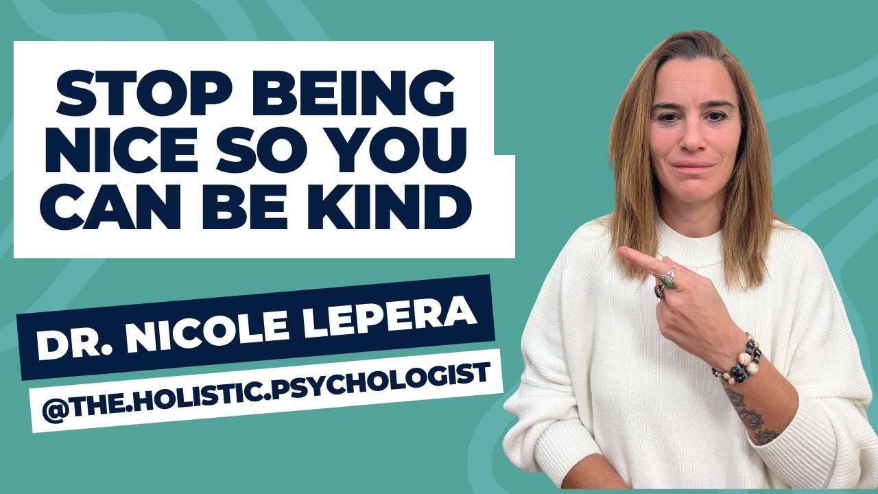Stop being nice so you can be kind
