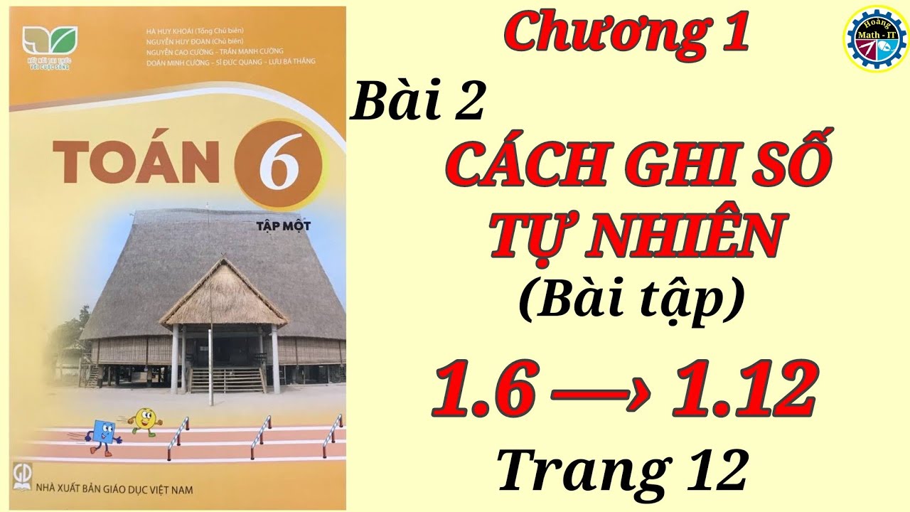 Toán lớp 6 - Kết nối tri thức - Tập 1 - Bài 1.6, 1.7, 1.8, 1.9, 1.10, 1.11, 1.12 trang 12 - Chương 1