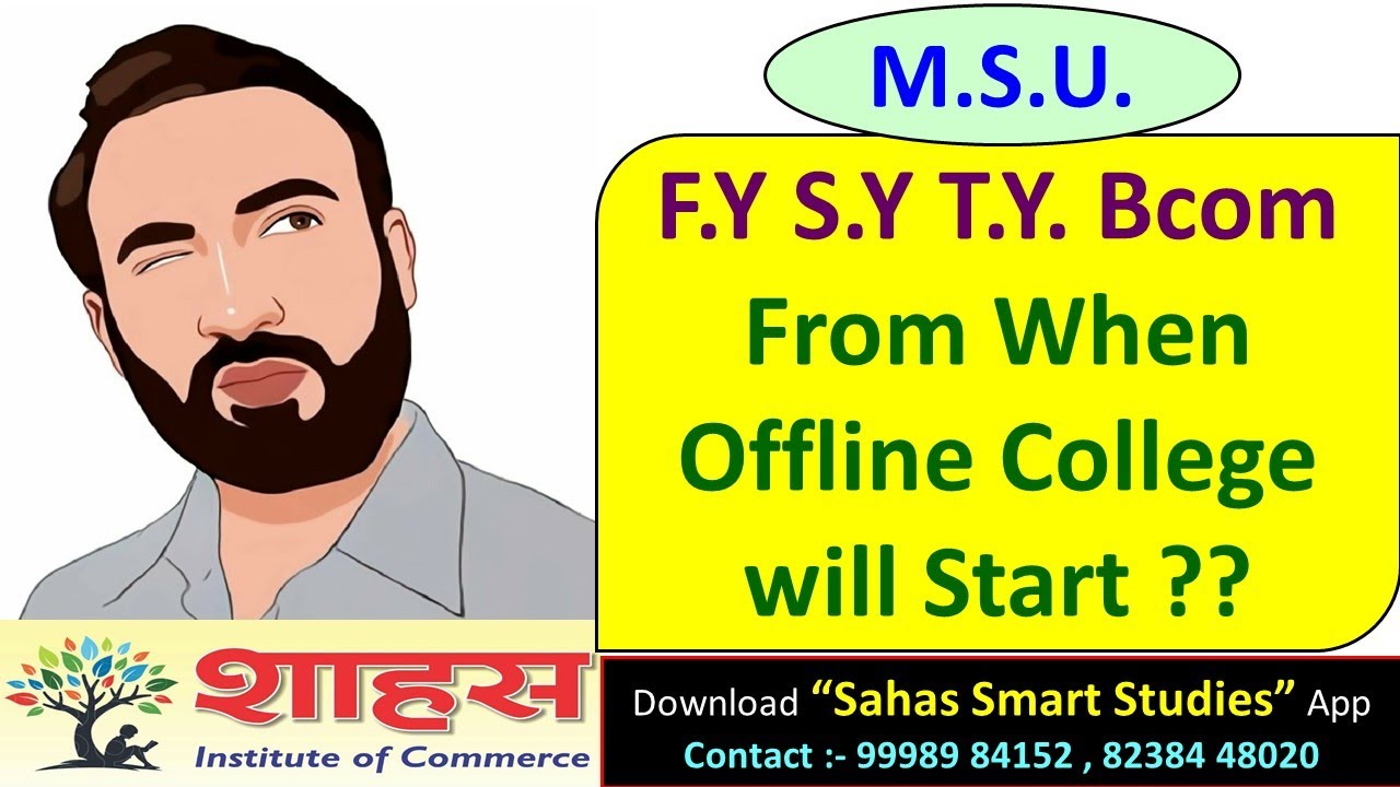 From When Offline College will Start for MSU FY SY TY BCom ?? #msub #bcom #offline #online