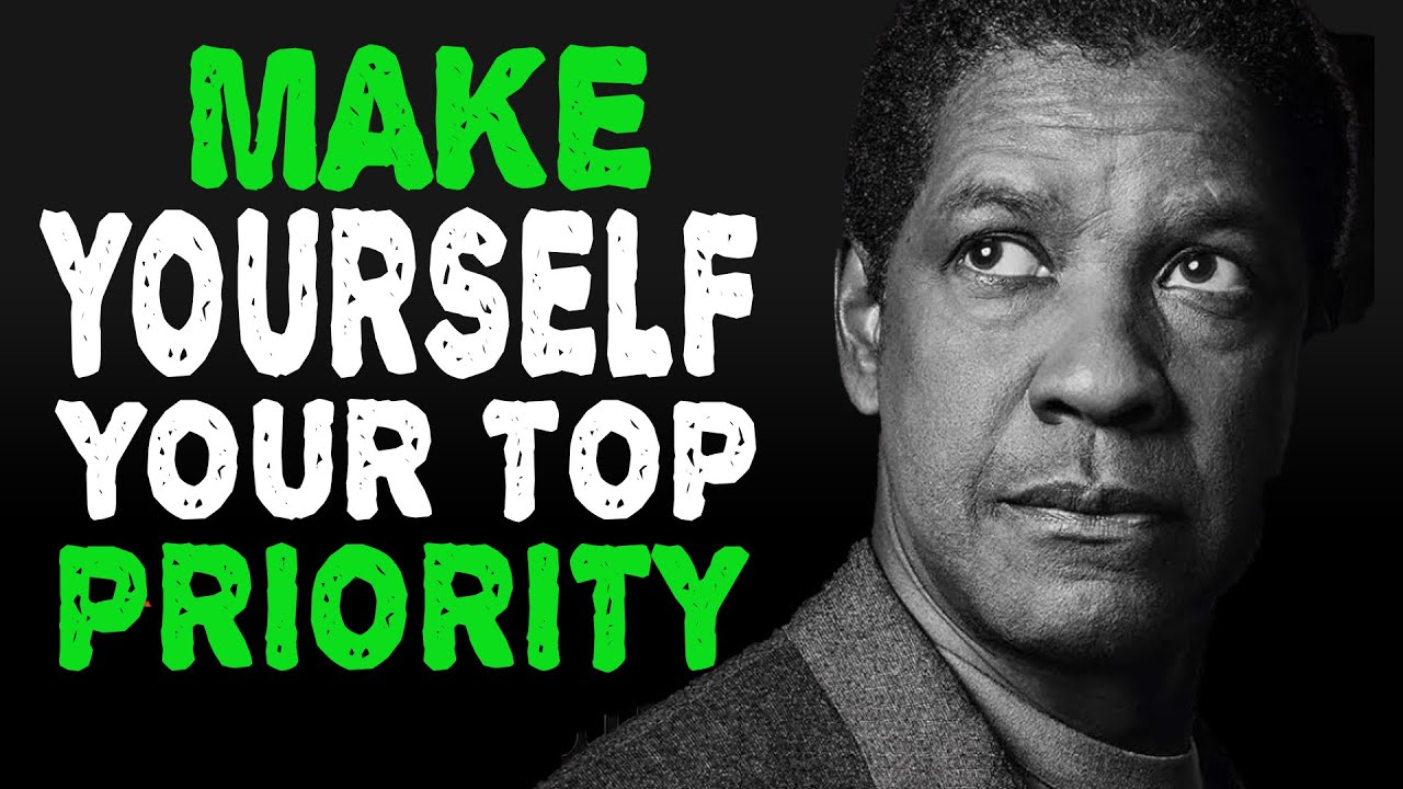 MAKE YOURSELF YOUR TOP PRIORITY -  Motivation Speech