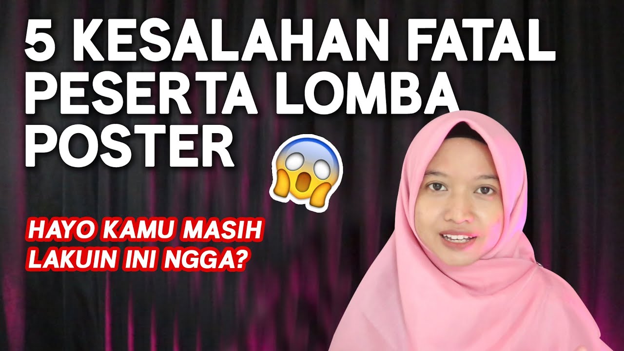 5 KESALAHAN FATAL PESERTA LOMBA POSTER❌😳 NOMOR 5 PASTI KAMU JUGA KAGETTT