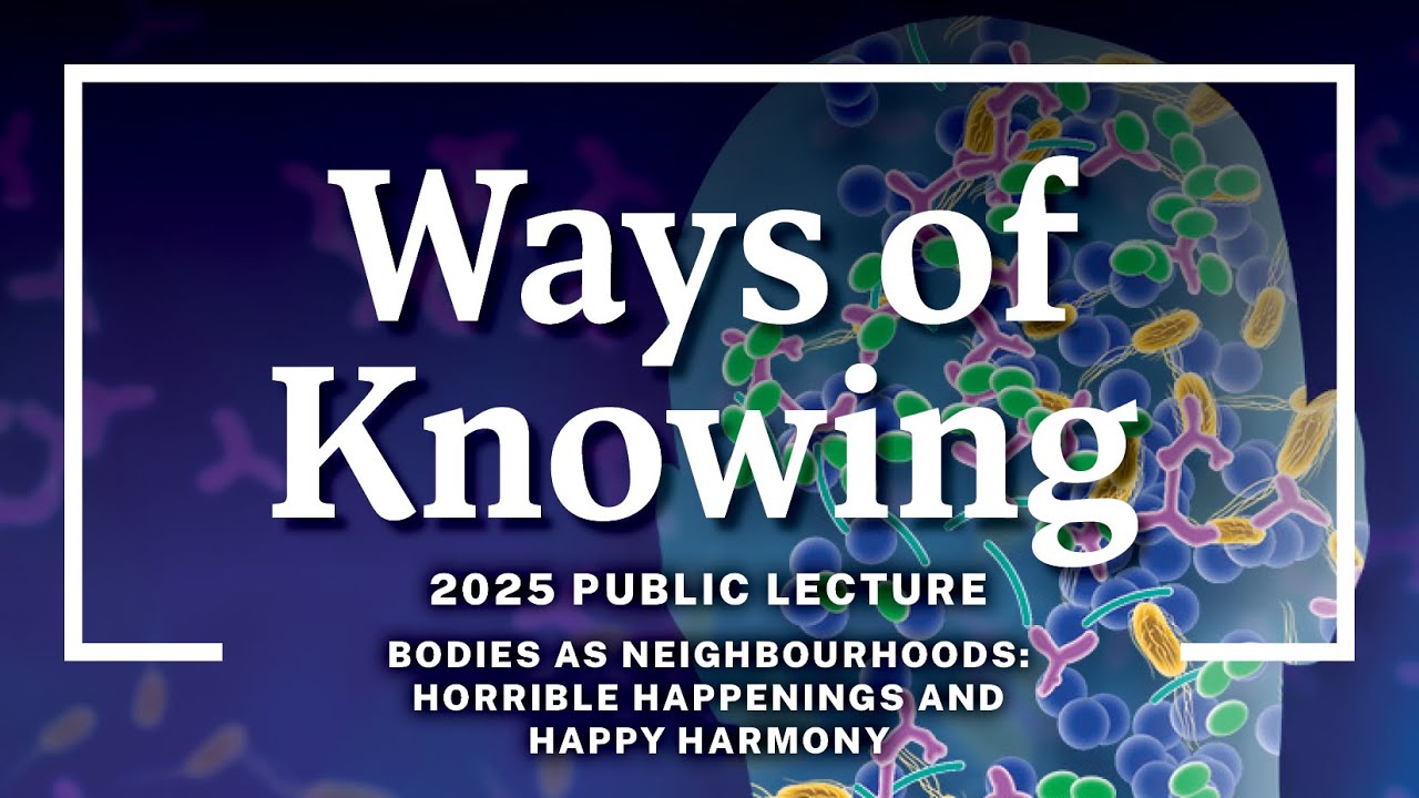 Ways of Knowing 1 - 2025/26 Lecture Series  |  Dr. John Brubacher and Dr. Rachel Krause