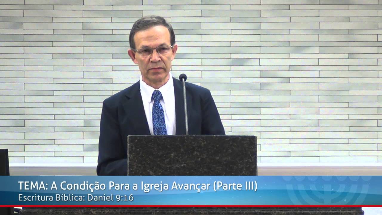 A Condição Para a Igreja Avançar (Parte 3/3) - Pr. Raimundo Maia