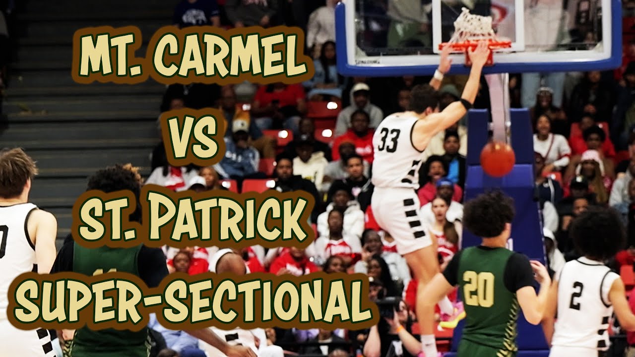 CHICAGO Mt. CARMEL vs St. PATRICK - OVERTIME Boys 3A Super-sectional - IHSA Basketball