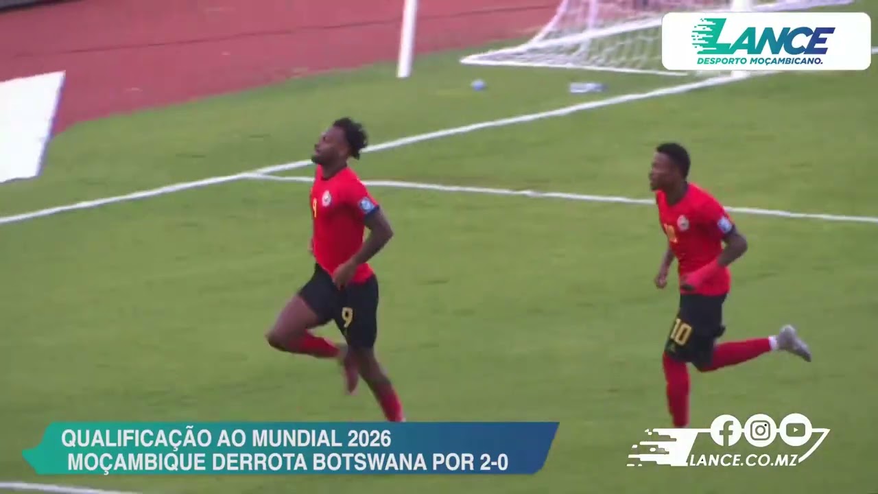 QUALIFICAÇÃO MUNDIAL 2026 MOÇAMBIQUE 2-0 BOTSWANA