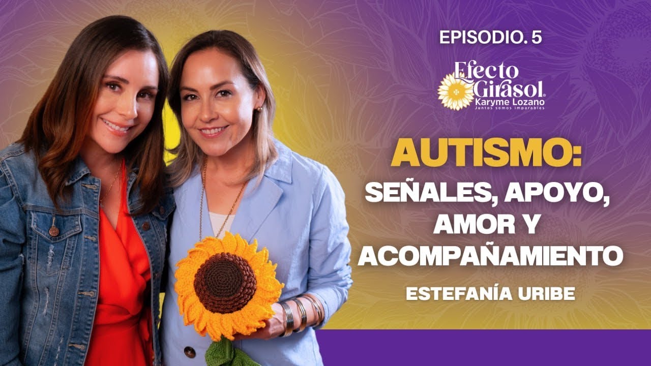 Cómo vivir el autismo desde la empatía y la aceptación | Entrevista con Estefanía Uribe