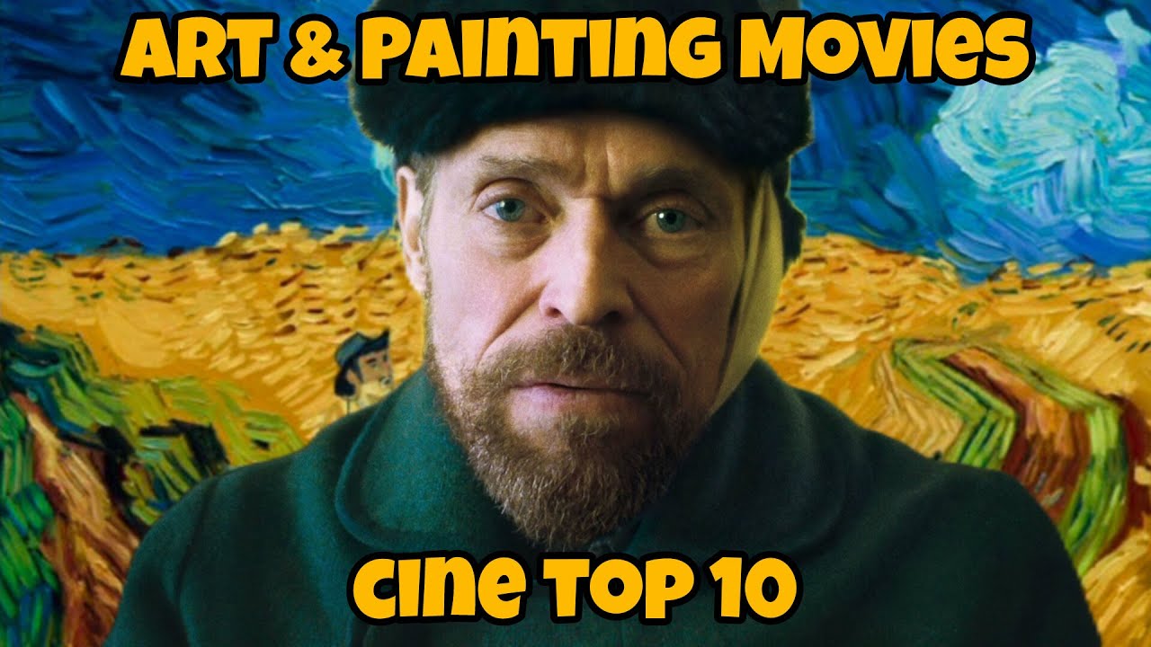 🎨 Top 10 Art & Painting Movies That Inspire Creativity | Masterpieces on Screen 🖌️