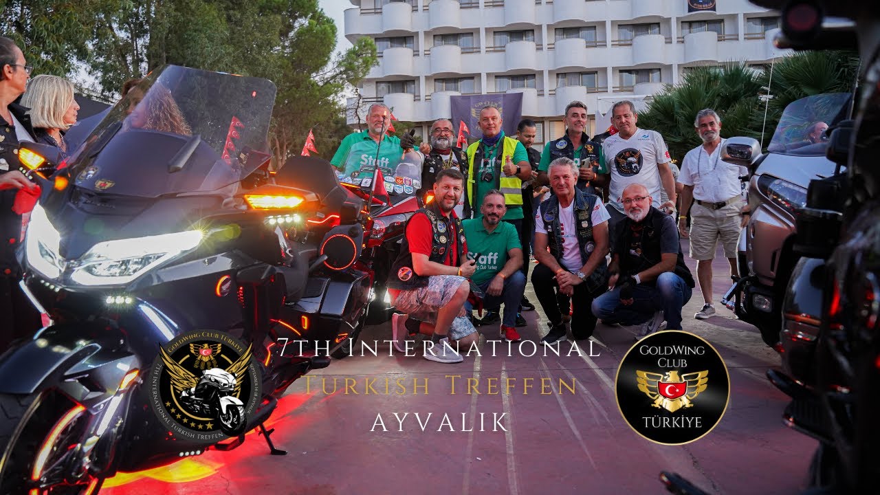 7th Turkish Treffen  2022 - Ayvalık Goldwing Club Türkiye