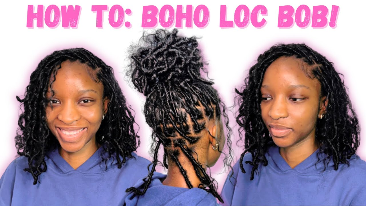 How To: Boho Soft Locs BOB (Easy & Quick Installation)