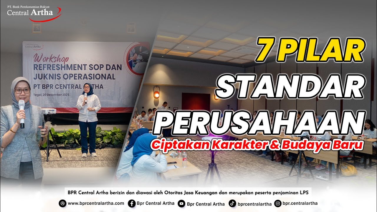 7 Pilar Standar Kerja, Pedoman BPR Central Artha Membangun Budaya Kerja Berkualitas
