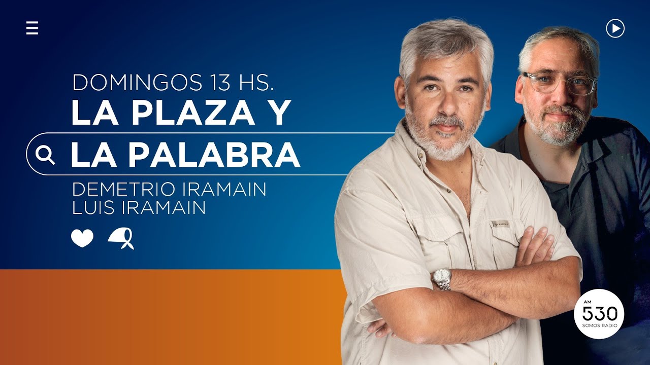 SOMOS RADIO EN VIVO - LA PLAZA Y LA PALABRA - AM 530
