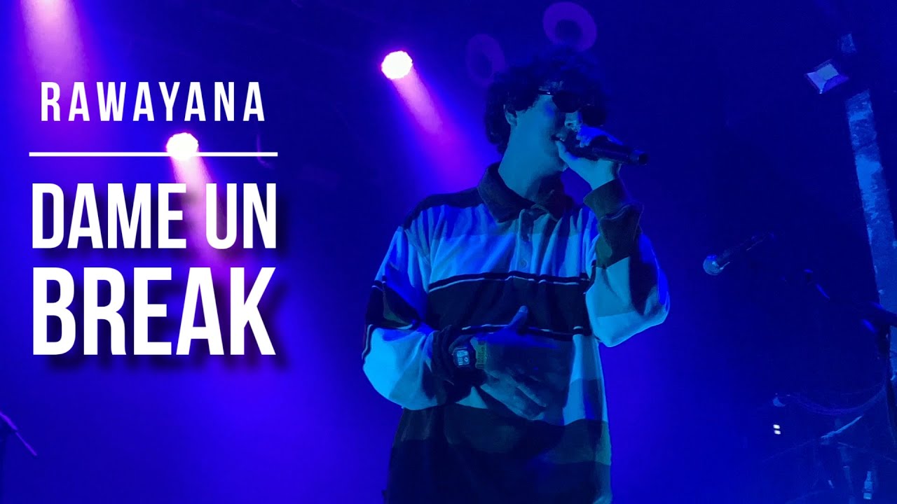Rawayana - Dame Un Break (En vivo)