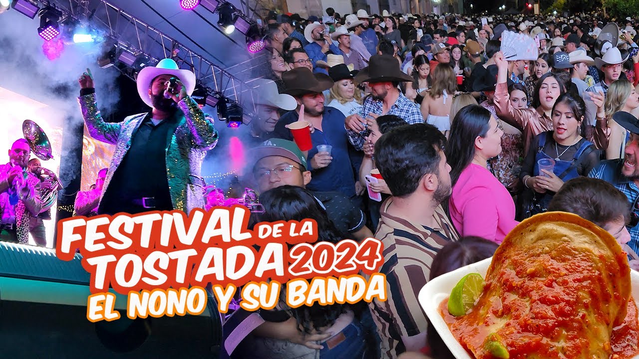 EL NONO Y SU BANDA EN VIVO FESTIVAL DE LA TOSTADA 2024